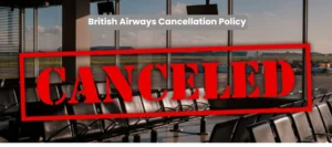 British Airways Cancellation Policy