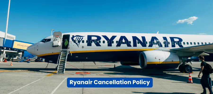 Ryanair Cancellation Policy